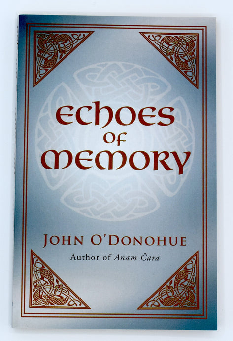 Echoes of Memory Paperback by John O'Donohue